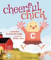 Cheerful Chick (Hardcover)