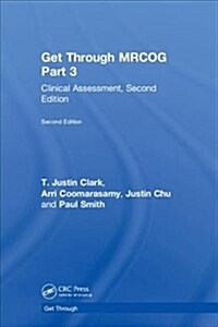 Get Through MRCOG Part 3 : Clinical Assessment, Second Edition (Hardcover, 2 ed)