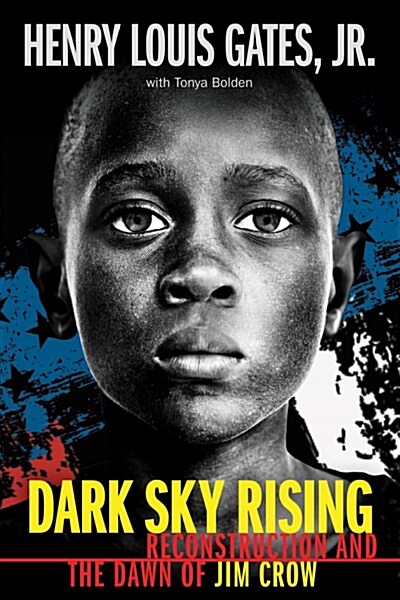 Dark Sky Rising: Reconstruction and the Dawn of Jim Crow (Scholastic Focus) (Hardcover)