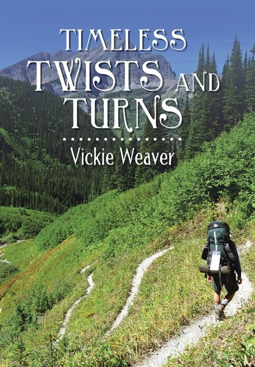 Timeless Twists and Turns (Hardcover)