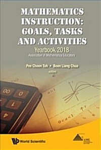 Mathematics Instruction: Goals, Tasks and Activities (Hardcover)