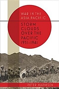 Storm Clouds Over the Pacific, 1931-1941 (Hardcover)