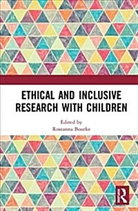 Ethical and Inclusive Research With Children (Hardcover)