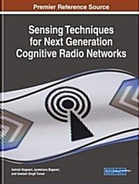 Sensing Techniques for Next Generation Cognitive Radio Networks (Hardcover)