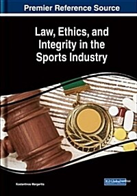 Law, Ethics, and Integrity in the Sports Industry (Hardcover)