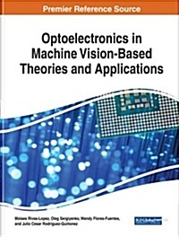 Optoelectronics in Machine Vision-based Theories and Applications (Hardcover)