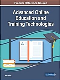 Advanced Online Education and Training Technologies (Hardcover)