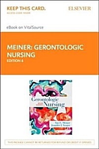 Gerontologic Nursing - Elsevier eBook on Vitalsource (Retail Access Card) (Hardcover, 6)