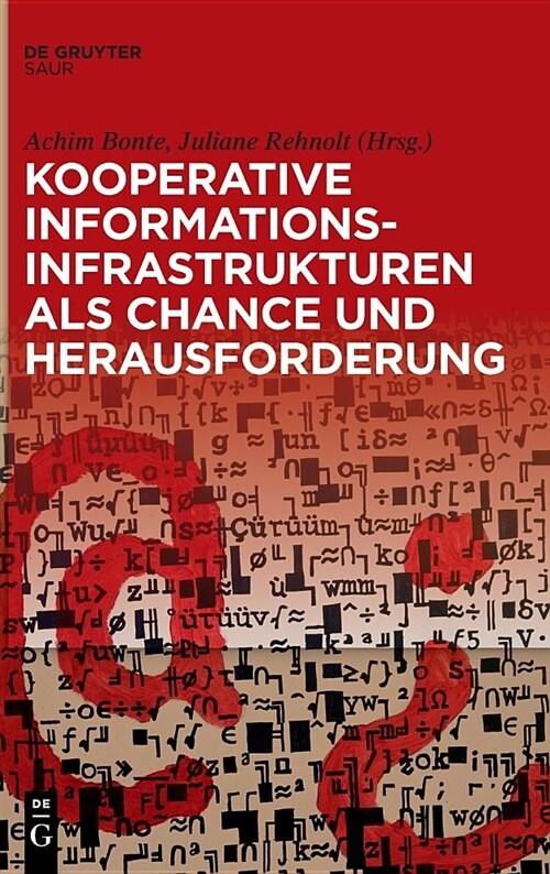Kooperative Informationsinfrastrukturen Als Chance Und Herausforderung (Hardcover)