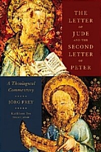 The Letter of Jude and the Second Letter of Peter: A Theological Commentary (Hardcover)