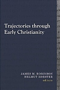 Trajectories Through Early Christianity (Paperback)