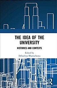 The Idea of the University : Histories and Contexts (Hardcover)