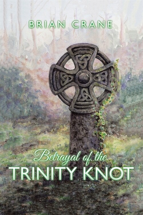 Betrayal of the Trinity Knot (Paperback)