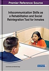 Infocommunication Skills As a Rehabilitation and Social Reintegration Tool for Inmates (Hardcover)