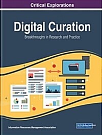 Digital Curation: Breakthroughs in Research and Practice (Hardcover)