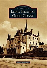 Long Islands Gold Coast (Paperback)