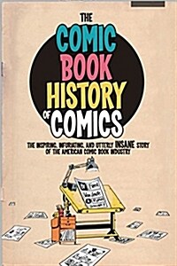 Comic Book History of Comics (Paperback)
