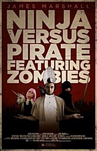 Ninja Versus Pirate Featuring Zombies (Paperback)