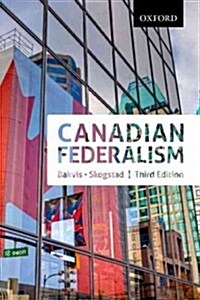 Canadian Federalism: Performance, Effectiveness, and Legitimacy (Paperback, 3)