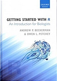Getting Started with R : An Introduction for Biologists (Hardcover)