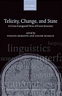 Telicity, Change, and State : A Cross-Categorial View of Event Structure (Paperback)