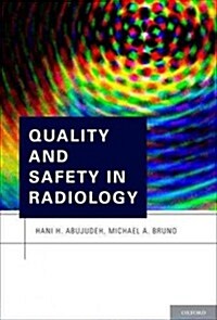 Quality and Safety in Radiology (Paperback, 1st)