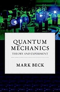 Quantum Mechanics: Theory and Experiment (Hardcover)