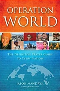 Operation World: The Definitive Prayer Guide to Every Nation (Paperback, 7, Seventh Edition)
