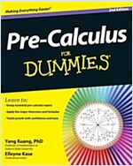 Pre-Calculus for Dummies (Paperback, 2, Revised)