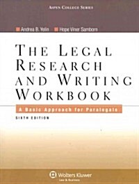 The Legal Research and Writing Workbook: A Basic Approach for Paralegals (Paperback, 6)