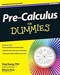 Pre-Calculus for Dummies (Paperback, 2, Revised)