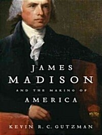 James Madison and the Making of America (Audio CD, Library - CD)