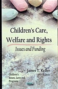 Childrens Care, Welfare & Rights (Hardcover, UK)