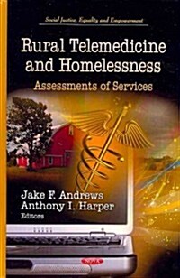 Rural Telemedicine & Homelessness (Hardcover, UK)