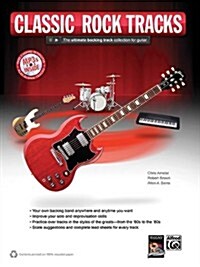 Rock Guitar Tracks: The Ultimate Backing Track Collection for Guitar, Book & MP3 CD (Paperback)