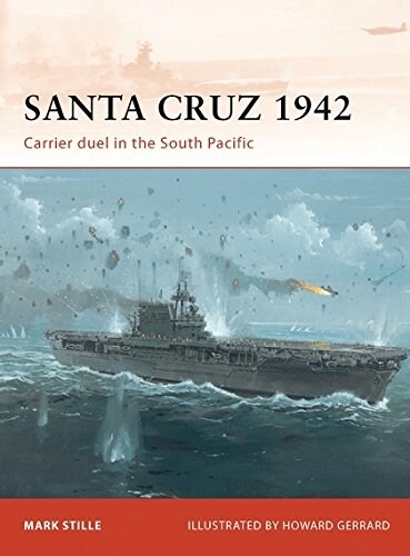 Santa Cruz 1942 : Carrier duel in the South Pacific (Paperback)