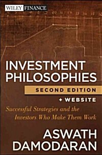 Investment Philosophies: Successful Strategies and the Investors Who Made Them Work (Hardcover, 2)