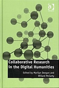 Collaborative Research in the Digital Humanities (Hardcover)