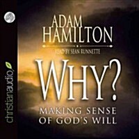Why?: Making Sense of Gods Will (Audio CD)