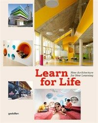 Learn for life : new architecture for new learning