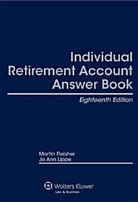 Individual Retirement Account Answer Book (Hardcover, 18th)