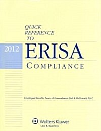 Quick Reference to ERISA Compliance 2012 (Paperback)