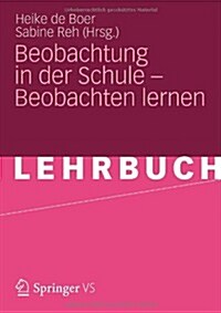 Beobachtung in Der Schule - Beobachten Lernen (Paperback, 2012)