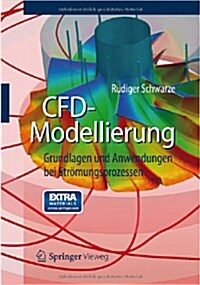Cfd-Modellierung: Grundlagen Und Anwendungen Bei Str?ungsprozessen (Paperback, 2013)