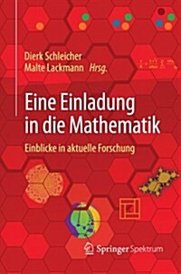 Eine Einladung in Die Mathematik: Einblicke in Aktuelle Forschung (Paperback, 2013)