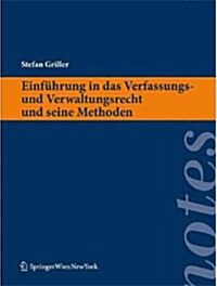 Einfuhrung in Das Verfassungs Und Verwaltungsrecht Und Seine Methoden (Paperback)