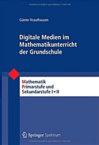 Digitale Medien Im Mathematikunterricht Der Grundschule (Paperback)