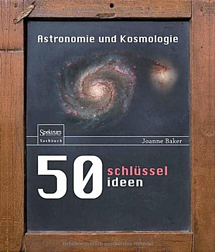 50 Schl?selideen Astronomie Und Kosmologie (Hardcover, 2012)