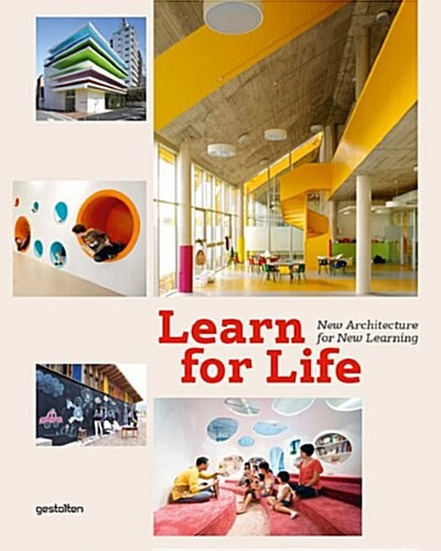 Learn for Life: New Architecture for New Learning (Hardcover)