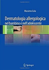 Dermatologia Allergologica Nel Bambino E Nelladolescente (Paperback, 2012)
